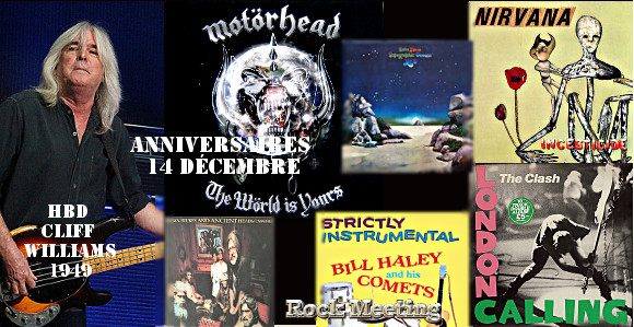 anniversaires 14 decembre cliff williams ac dc bill haley canned heat yes joe walsh the clash nirvana firehouse motoerhead shotgun alice cooper katatonia tom petty anniversaires 14 decembre cliff williams ac dc bill haley canned heat yes joe walsh the clash nirvana firehouse motoerhead shotgun alice cooper katatonia tom petty
