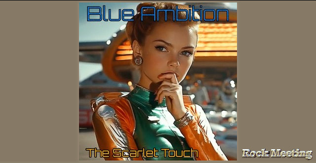 blue ambition the scarlet touch avec robbie lablanc tommy denander et frederic slama blue ambition the scarlet touch avec robbie lablanc tommy denander et frederic slama